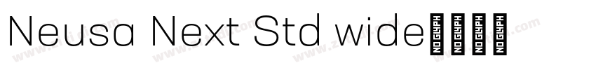 Neusa Next Std wide字体转换